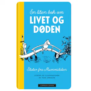 Hovedbilde En liten bok om livet og d&oslash;den. Sitater fra ...